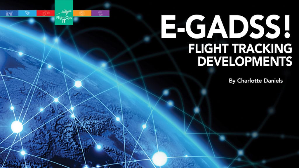 E-GADSS! Flight Tracking Developments By Charlotte Daniels