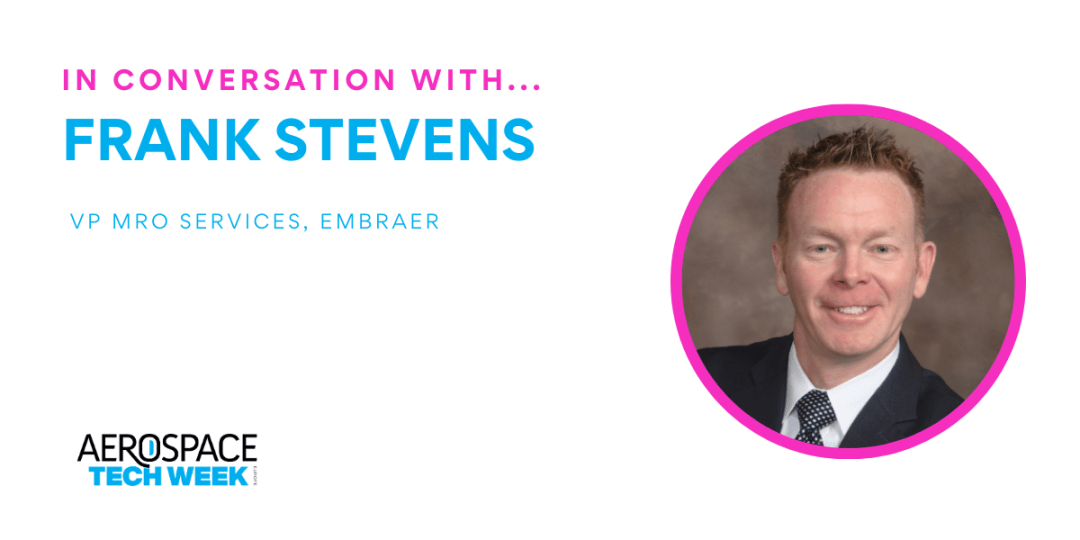 “AR and AI can remove inefficiencies.” Frank Stevens on revolutionising MRO